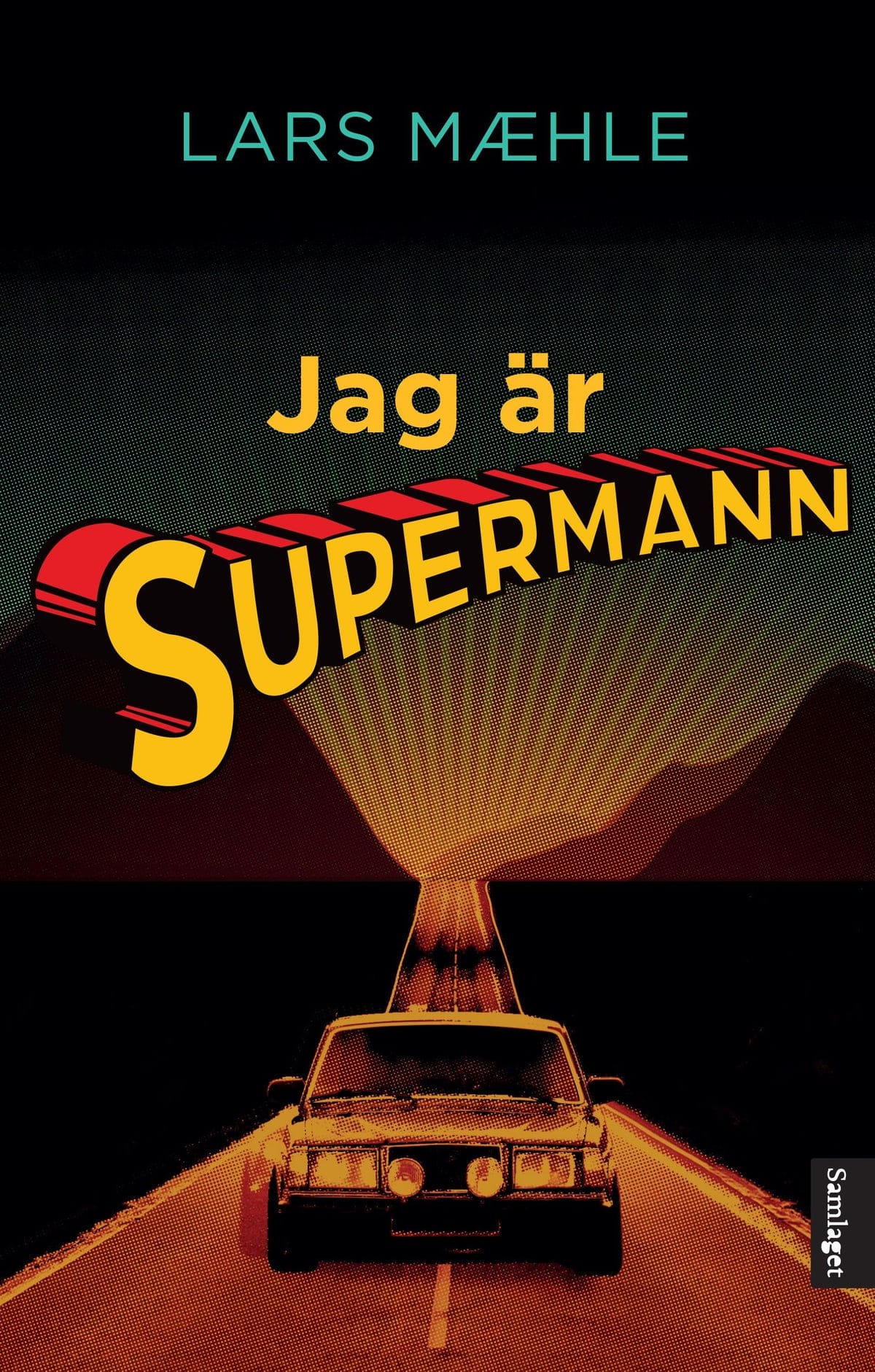 ag är Supermann, Lars Mæhle, Samlaget 2017